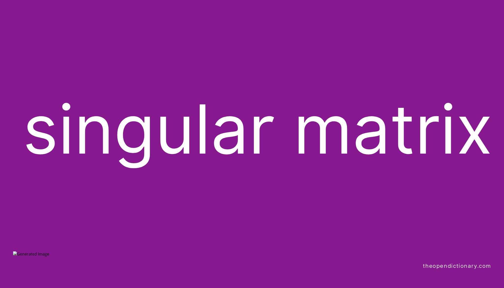 singular-matrix-meaning-of-singular-matrix-definition-of-singular